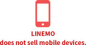 LINEMO does not sell mobile devices.