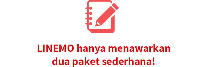 LINEMO hanya menawarkan dua paket sederhana!